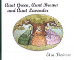 Aunt Green, Aunt Brown and Aunt Lavender, Elsa Beskow