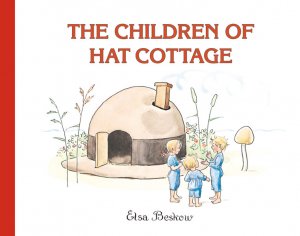 The Children of Hat Cottage, Elsa Beskow